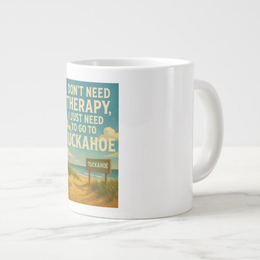 私はセラピーを必要としない、私はタッカホを必要とする ジャンボコーヒーマグカップ (正面右)
