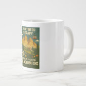 私はセラピーを必要としない、私はドロミテス行く必要がある ジャンボコーヒーマグカップ (正面右)