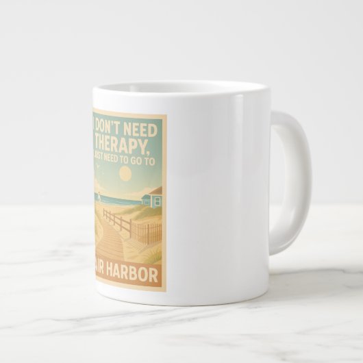 私はセラピーを必要としない、私は公正な港を必要とする ジャンボコーヒーマグカップ (正面右)