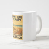 私はセラピーを必要としない、私は単にロングビーチ(NJ)が必要 ジャンボコーヒーマグカップ (正面右)