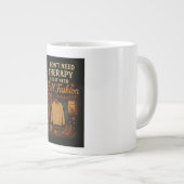 私はセラピーを必要としない、私は単に秋ファッションが必要 ジャンボコーヒーマグカップ (正面右)