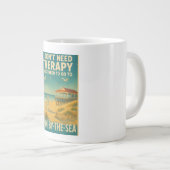 私はセラピーを必要としない、私は海の上でAvonが必要 ジャンボコーヒーマグカップ (正面右)