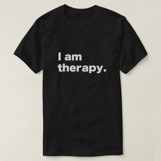 私はセラピーTシャツだ Tシャツ (デザイン正面)