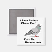 私はセリアックを持っている、私はパン食べ物を与えくずれから来る マグネット (正面/裏面)