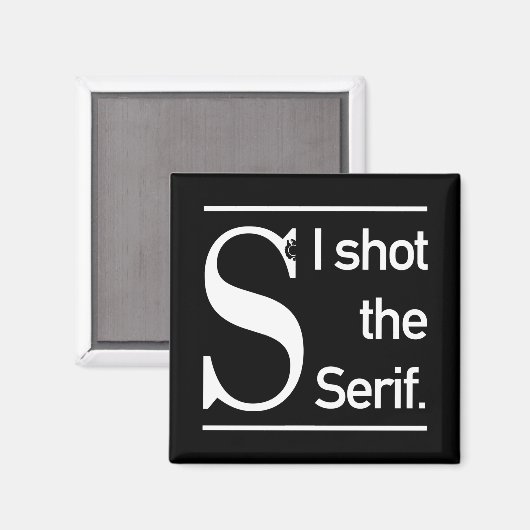 私はセリフのタイポグラフィを撮った マグネット (正面/裏面)