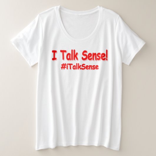 「私はセンスを話す」かわいいデザイン。買今 プラスサイズTシャツ (デザイン正面)