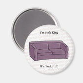 私はソファ王の私たちはそれを行った!!! マグネット (正面/裏面)