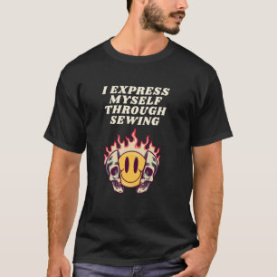 私はソーイングを通して自分を表現します Tシャツ