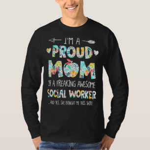 私はソーシャルワーカ誇りを持ったーの花の母だ Tシャツ