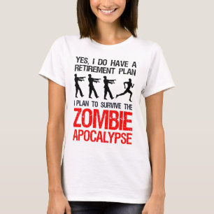 私はゾンビ生き延び黙示録をする予定だ Tシャツ