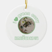 私はタイグリーンカレーが大好きです……タイ通り食品 セラミックオーナメント (正面)