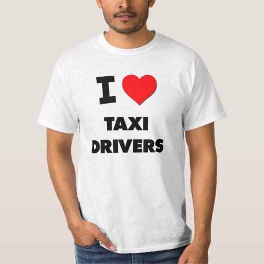 私はタクシー運転手を愛します Tシャツ (正面)