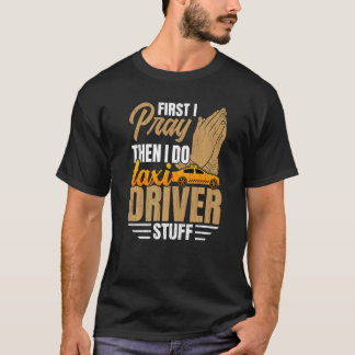 私はタクシー運転手物タクシー運転キャブグラフィックを行う Tシャツ