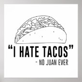 私はタコスが嫌い、No Juan Everと言った ポスター (正面)