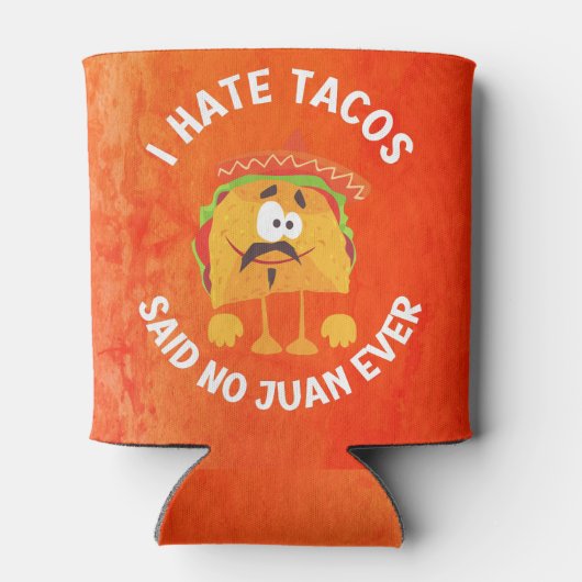 私はタコスが嫌い、No Juan Everと言った 缶クーラー (裏面)