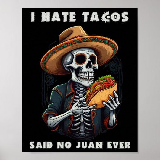 私はタコスが言ったNo Juan Ever おもしろい Cinco De Mayo嫌い ポスター (正面)