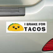 私はタコスのかわいいかわいいのためにブレーキがかかります バンパーステッカー (車上)
