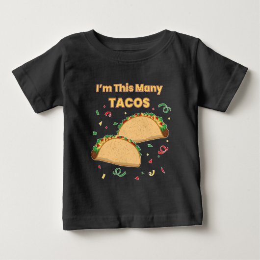 私はタコスの子供の2歳の誕生日だ ベビーTシャツ (正面)