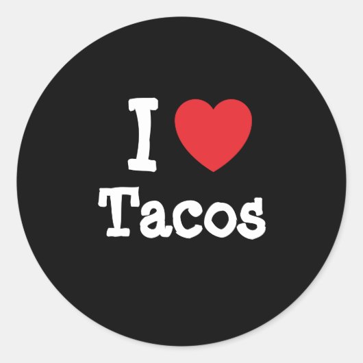 私はタコスハートTシャツが大好き ラウンドシール (正面)
