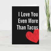私はタコス-バレンタインデーカードよりもっと愛します シーズンカード (正面)
