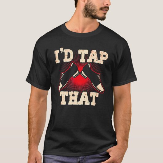 私はタップそのタップダンス踊り5 Tシャツ (正面)