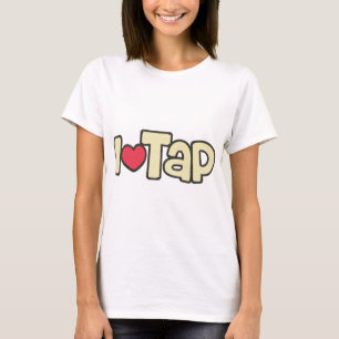 私はタップを愛します Tシャツ