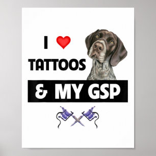 私はタトゥーと私のGspドイツの短い点が大好き ポスター