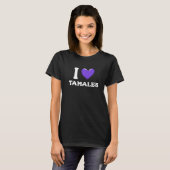 私はタマレスのメキシコ料理が大好き16 Tシャツ (正面フル)