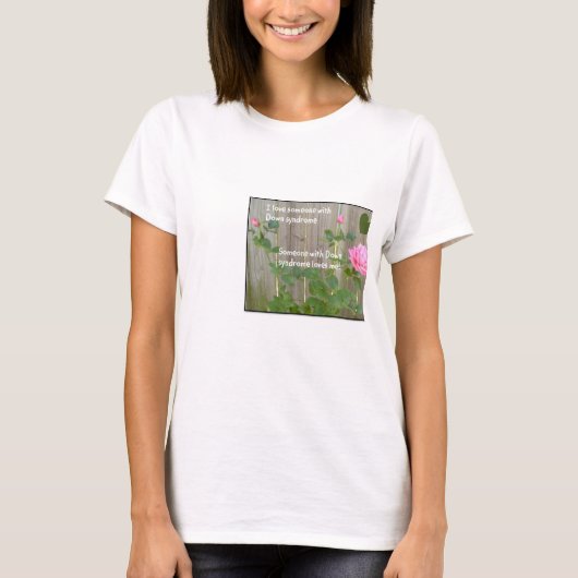 私はダウン症との誰かを愛します Tシャツ (正面)