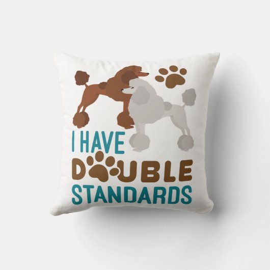 私はダブルスタンダードのプードルを持っている クッション (裏面)