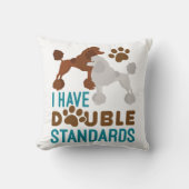 私はダブルスタンダードのプードルを持っている クッション (正面)