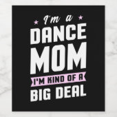 私はダンスのお母さんで大物だ ワインラベル (シングルラベル)