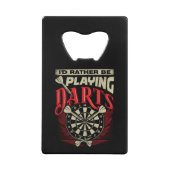 私はダーツになる遊方がいい – Dartプレーおもしろいヤー クレジットカード栓抜き (正面)