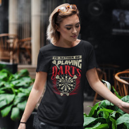 私はダーツになる遊方がいい – Dartリーグの伝説 Tシャツ