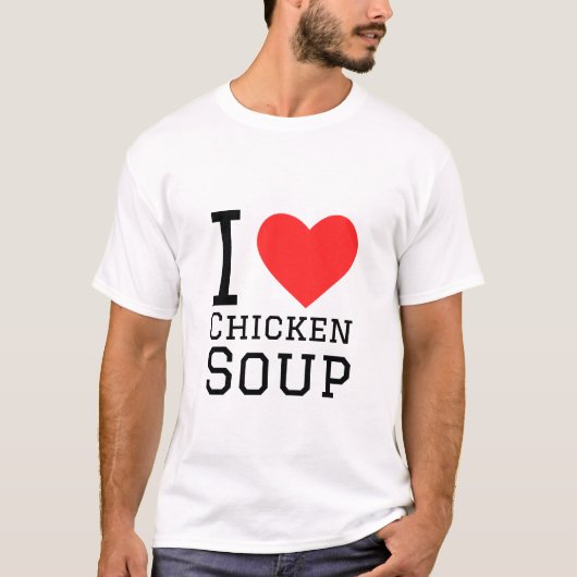 私はチキンスープが大好き Tシャツ (正面)