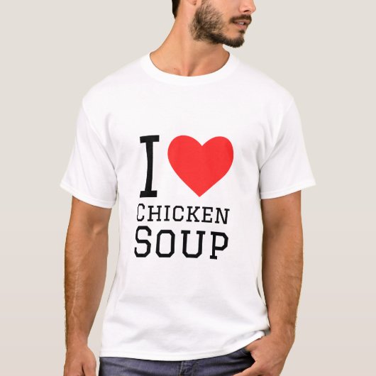 私はチキンスープが大好き Tシャツ (正面)