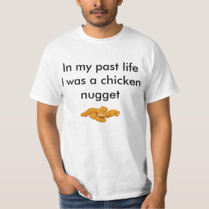 私はチキン・ナゲットでした Tシャツ