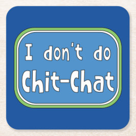 私はチャットをしない スクエアペーパーコースター