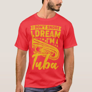 私はチューバのタビストギフトの夢を奪わない Tシャツ