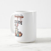 私はチョコレートのためにちょうどここに来ている：イースターバニー コーヒーマグカップ (正面左)