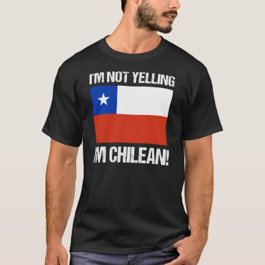 私はチリ国旗チリだと叫んではいない Tシャツ (正面)