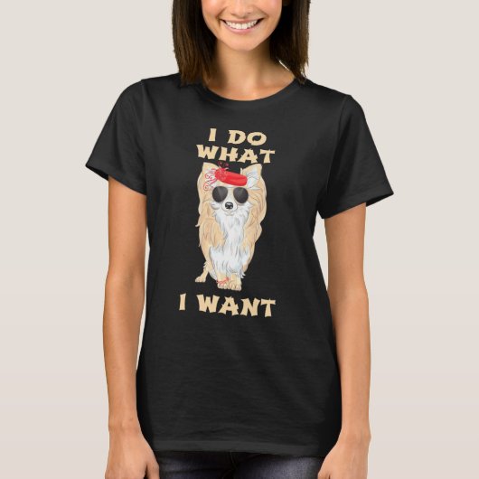 私はチワワが欲しいことをする Tシャツ (正面)