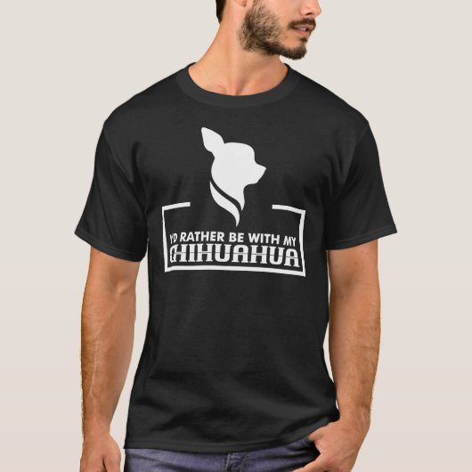 私はチワワと一緒にいたい Tシャツ (正面)