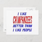 私はチンパンジーが人々のポストよりも好きだ ポストカード (正面/裏面)