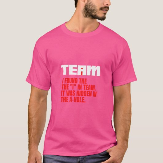 私はチームの中で私を見つけた。穴の中に隠れている Tシャツ (正面)