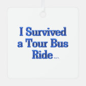 私はツア生き延びバスライドスクエアメタルオーナメント メタルオーナメント (正面)