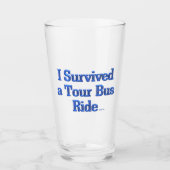 私はツア生き延びバス乗りガラスのタンブラー タンブラーグラス (正面)