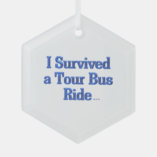 私はツア生き延びバス乗りガラスオーナメント ガラスオーナメント (正面)