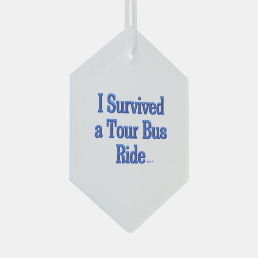 私はツア生き延びバス乗りガラスオーナメント ガラスオーナメント (正面右)