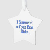 私はツア生き延びバス乗りスターオーナメント オーナメント (正面)